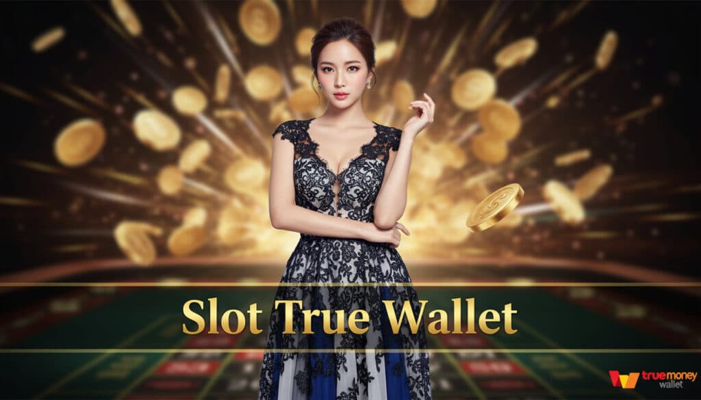 Slot True Wallet